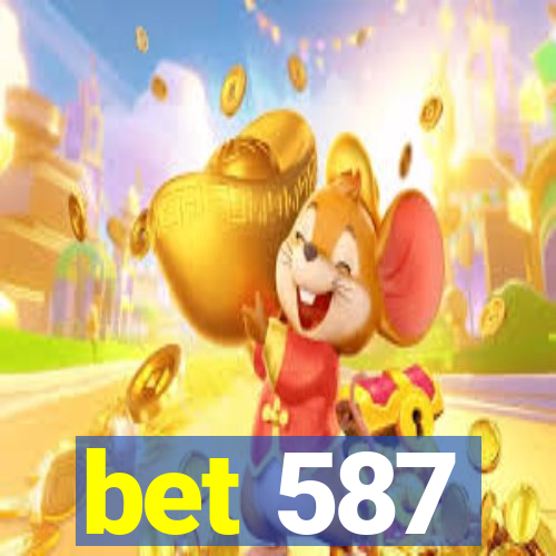 bet 587