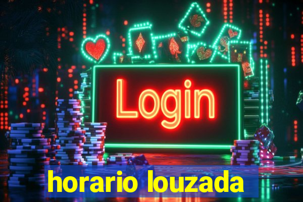 horario louzada