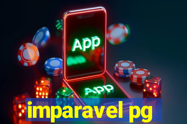 imparavel pg