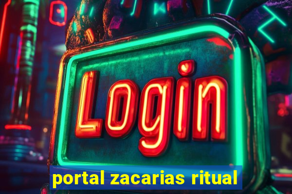 portal zacarias ritual