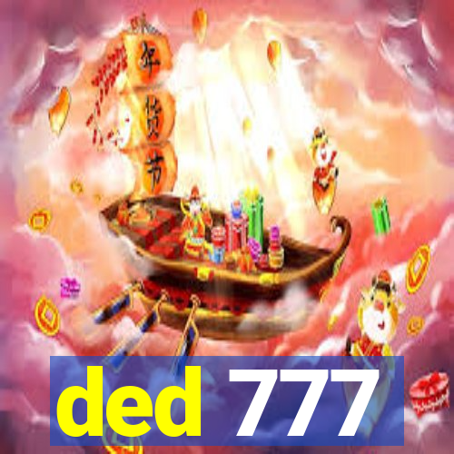 ded 777