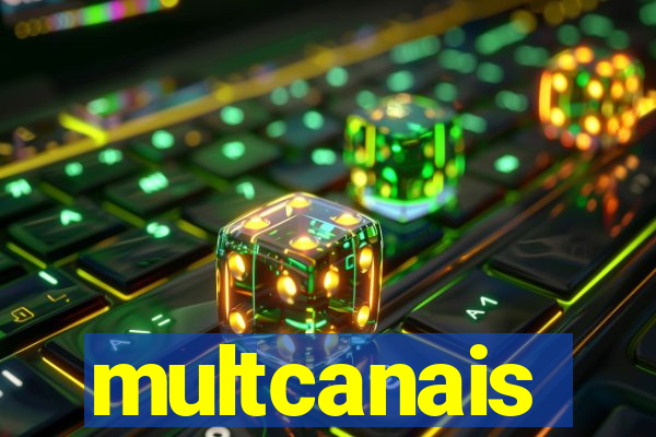 multcanais