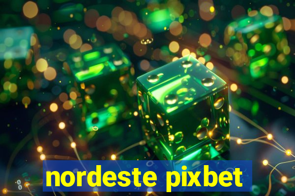 nordeste pixbet