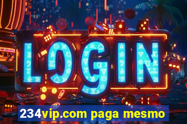 234vip.com paga mesmo