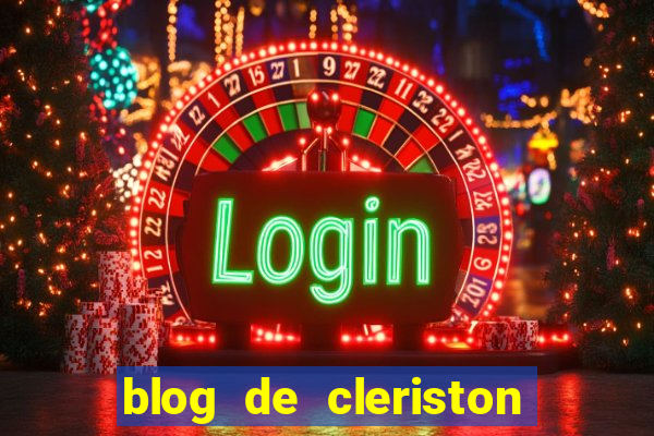 blog de cleriston silva serrinha bahia