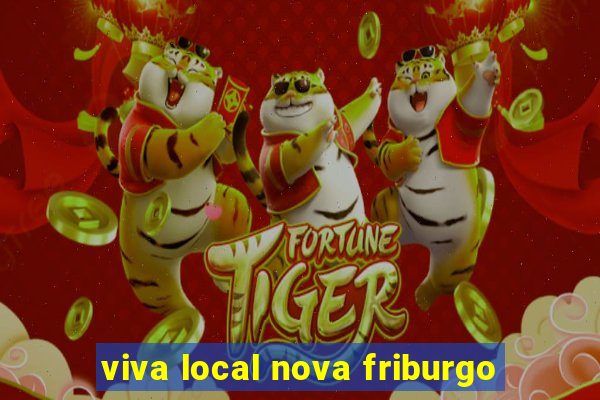 viva local nova friburgo