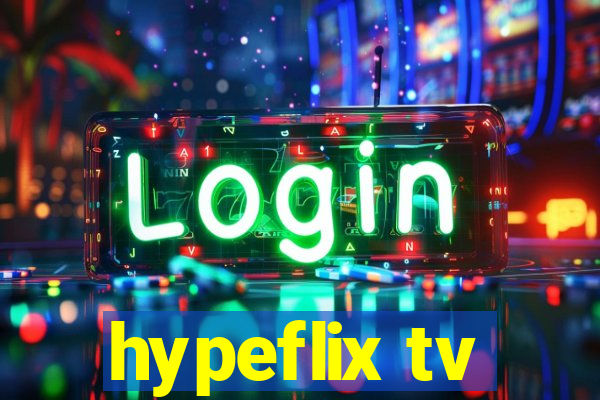 hypeflix tv