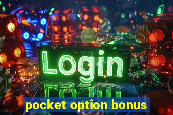 pocket option bonus