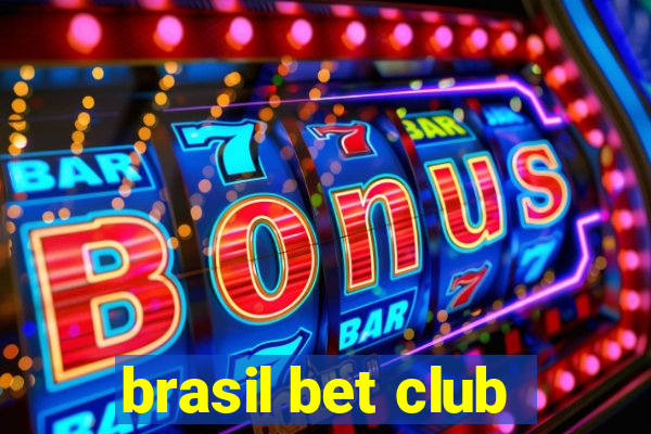 brasil bet club