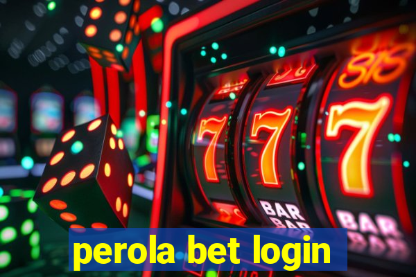 perola bet login