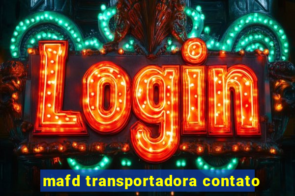 mafd transportadora contato