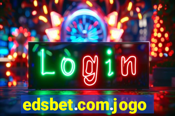 edsbet.com.jogos.app