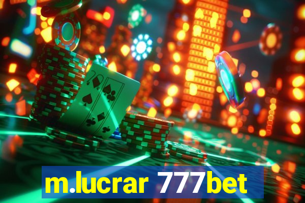 m.lucrar 777bet