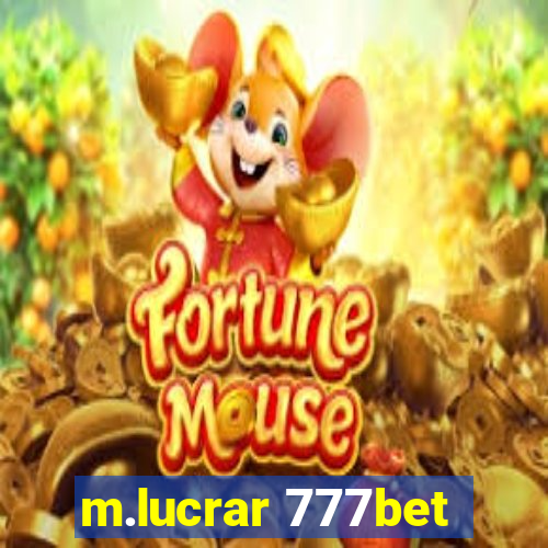 m.lucrar 777bet