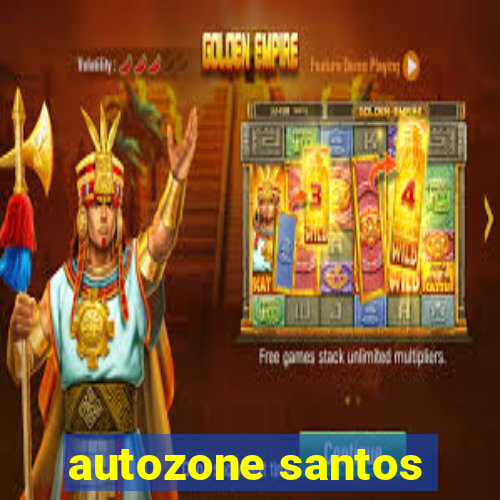 autozone santos