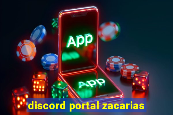 discord portal zacarias