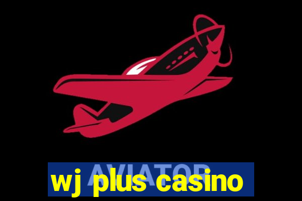 wj plus casino