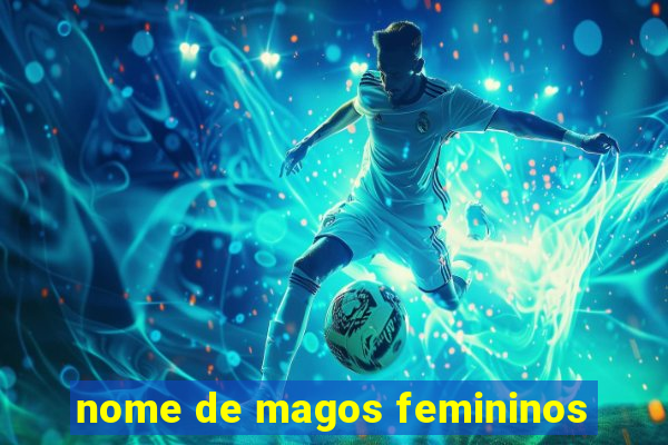 nome de magos femininos