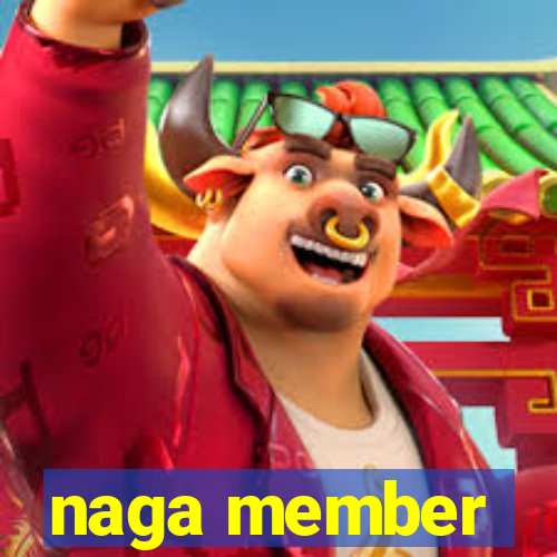 naga member