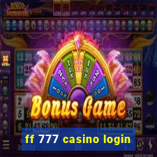 ff 777 casino login