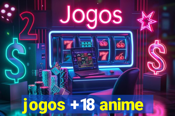 jogos +18 anime