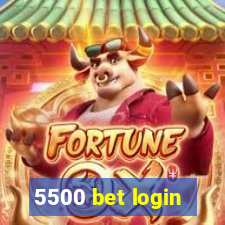 5500 bet login