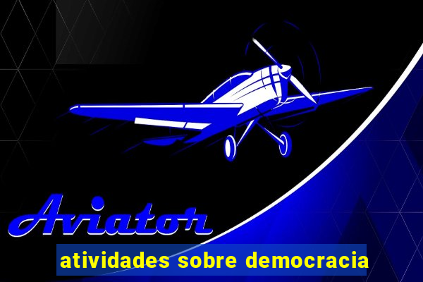 atividades sobre democracia