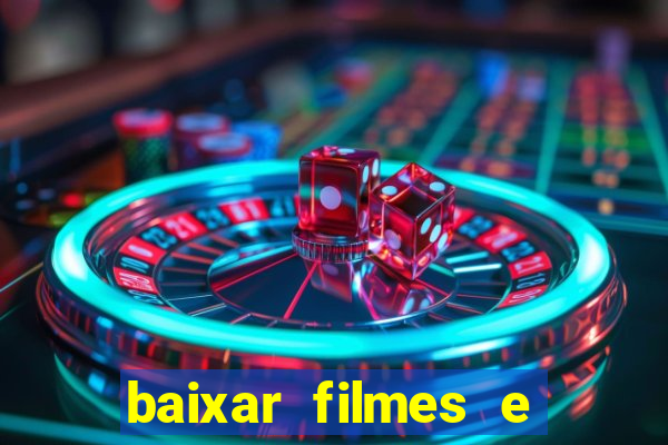 baixar filmes e séries mp4