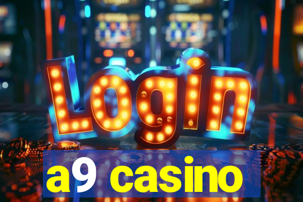 a9 casino