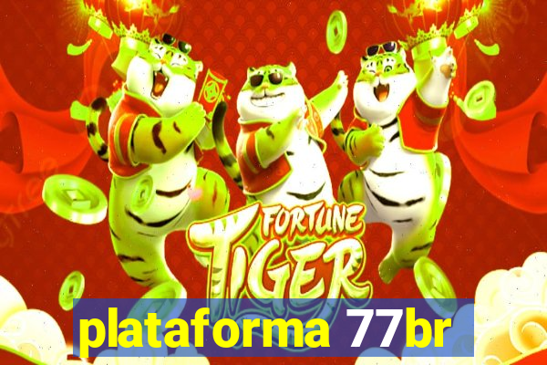 plataforma 77br