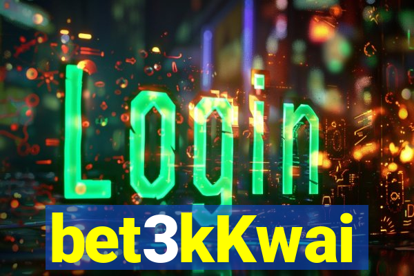 bet3kKwai