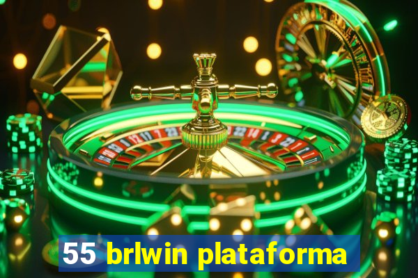 55 brlwin plataforma