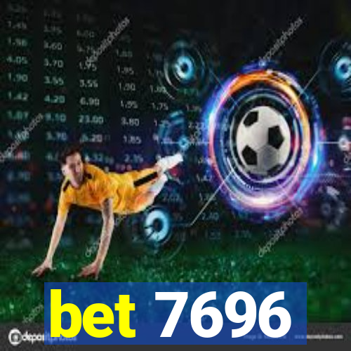 bet 7696