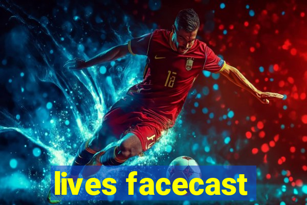 lives facecast