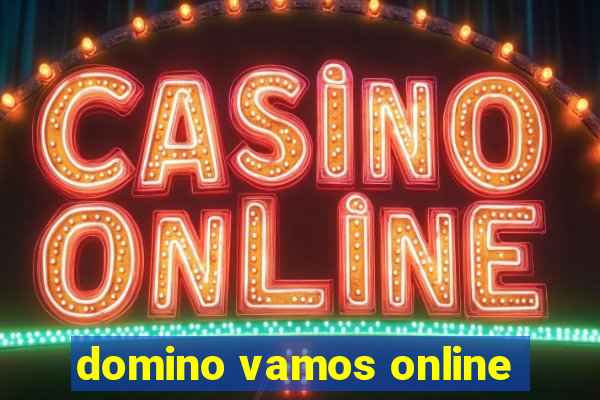 domino vamos online