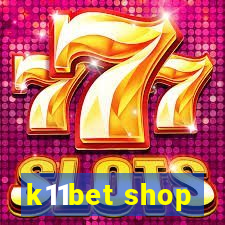 k11bet shop