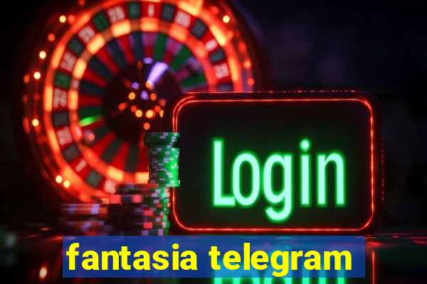 fantasia telegram