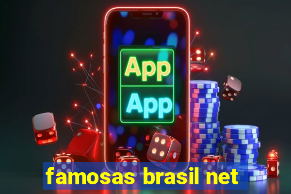 famosas brasil net