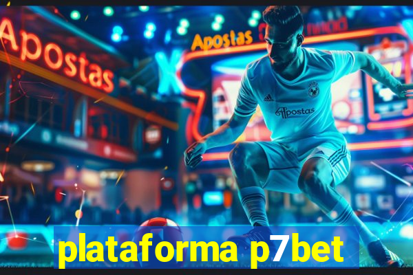 plataforma p7bet