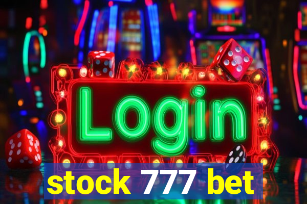 stock 777 bet