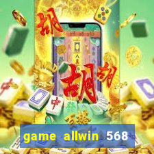 game allwin 568 com login