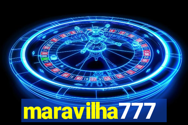 maravilha777