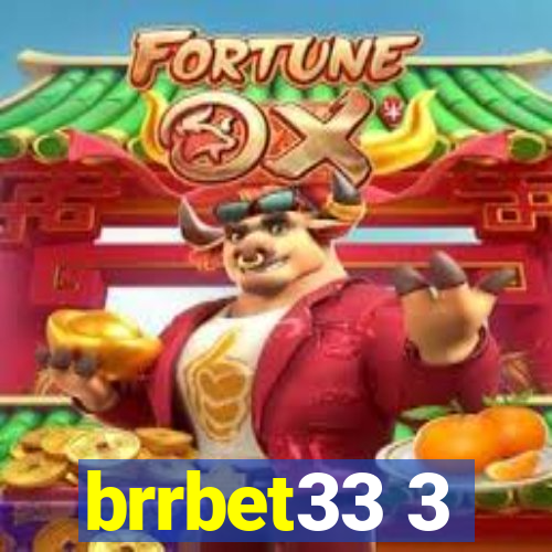 brrbet33 3