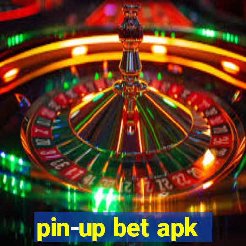 pin-up bet apk