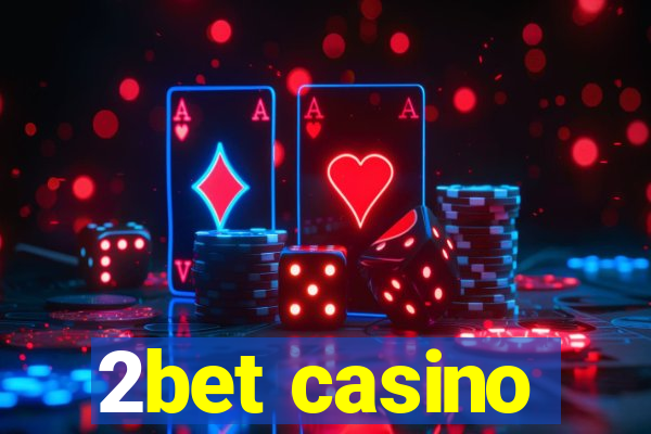 2bet casino