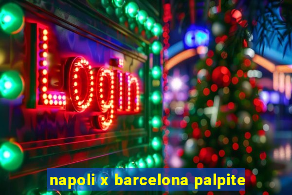 napoli x barcelona palpite