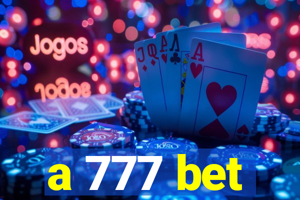 a 777 bet