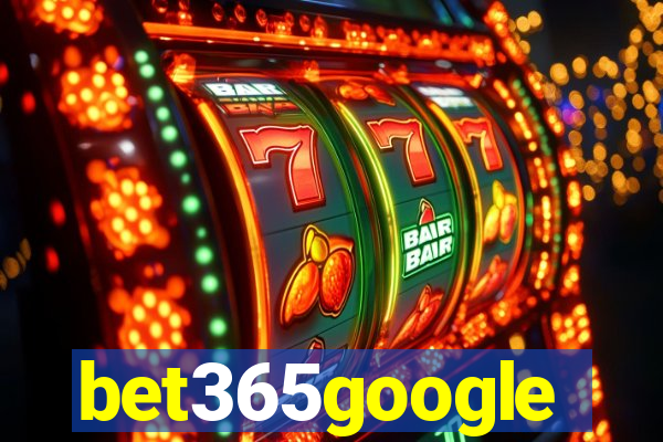 bet365google