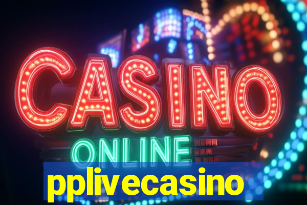 pplivecasino