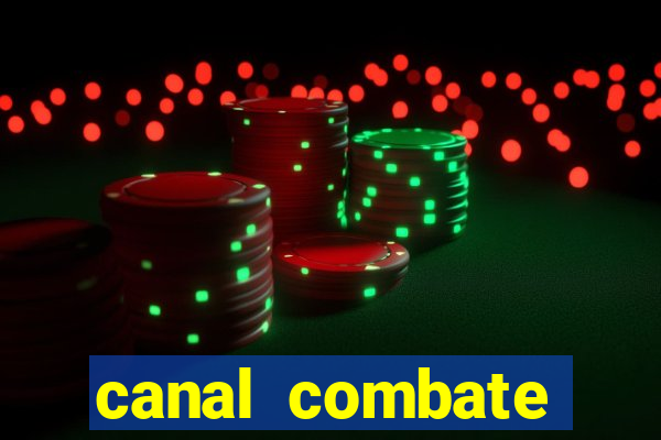 canal combate online ao vivo multicanais